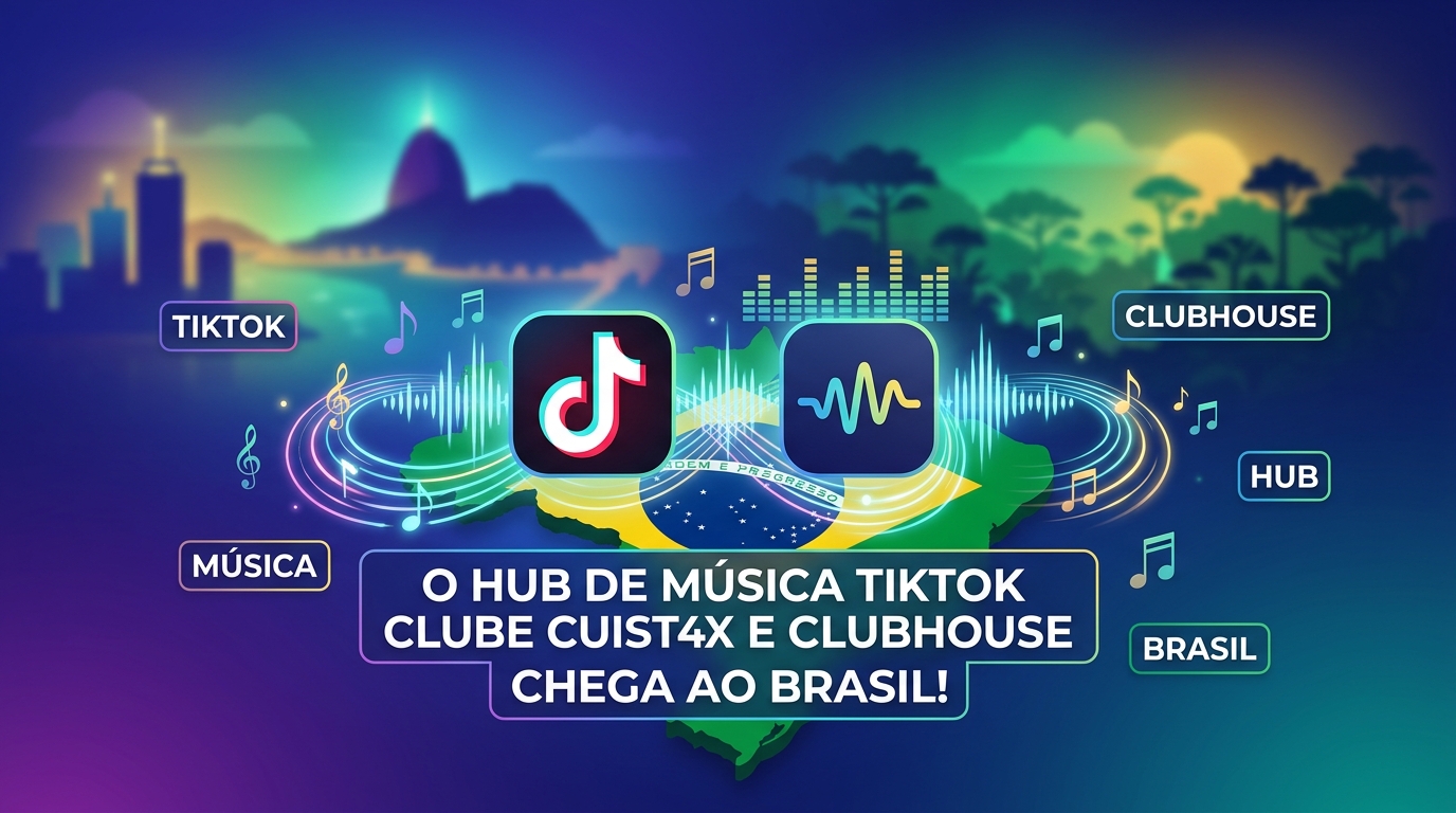 TikTok ClubHouse chega ao Brasil com hub de música
