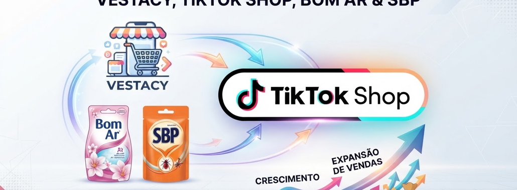 Vestacy Aposta no TikTok Shop com Bom Ar e SBP