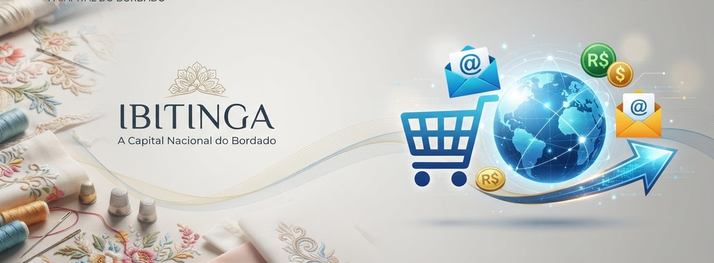 Ibitinga: Do bordado ao e-commerce global